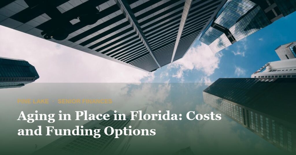 Aging in Place in Florida: Costs and Funding Options