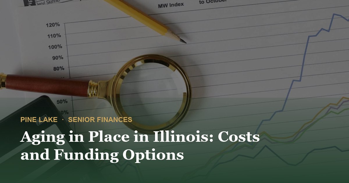 Aging in Place in Illinois: Costs and Funding Options