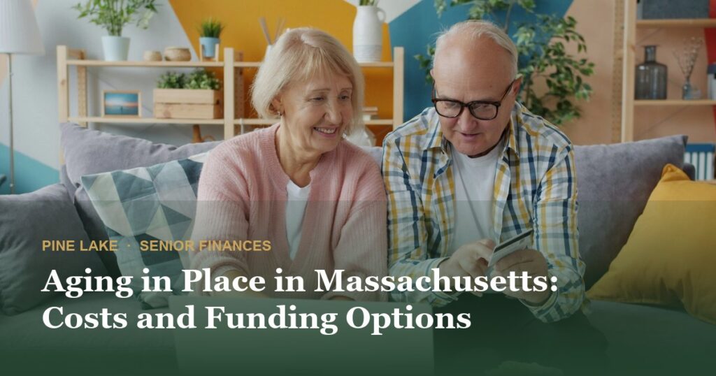 Aging in Place in Massachusetts: Costs and Funding Options