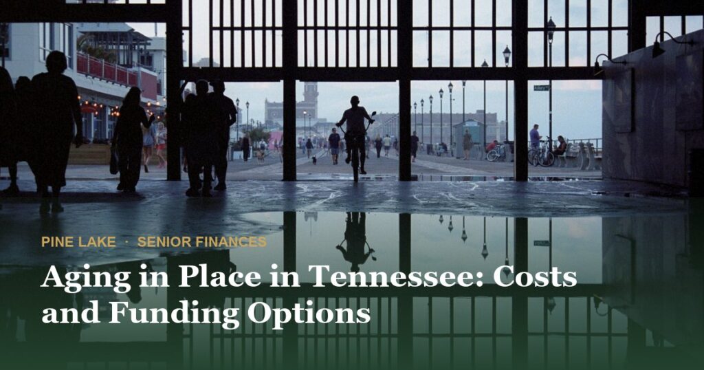 Aging in Place in Tennessee: Costs and Funding Options