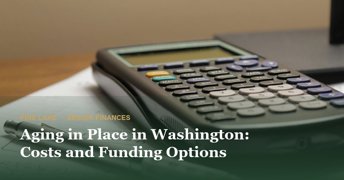 Aging in Place in Washington: Costs and Funding Options