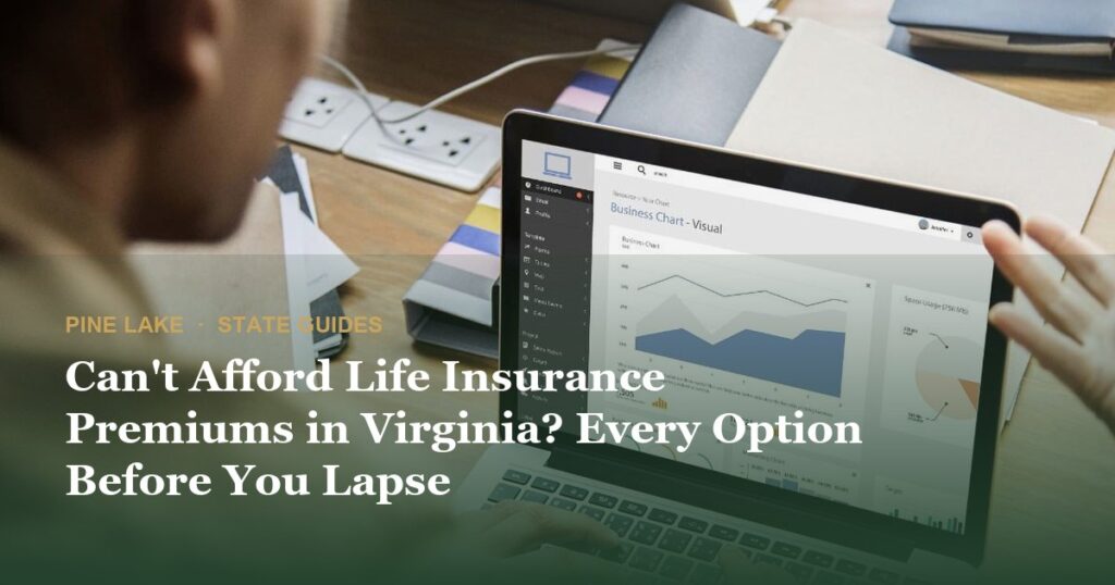 Can’t Afford Life Insurance Premiums in Virginia? Every Option Before You Lapse