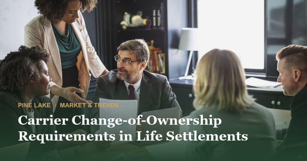 Carrier Change-of-Ownership Requirements in Life Settlements