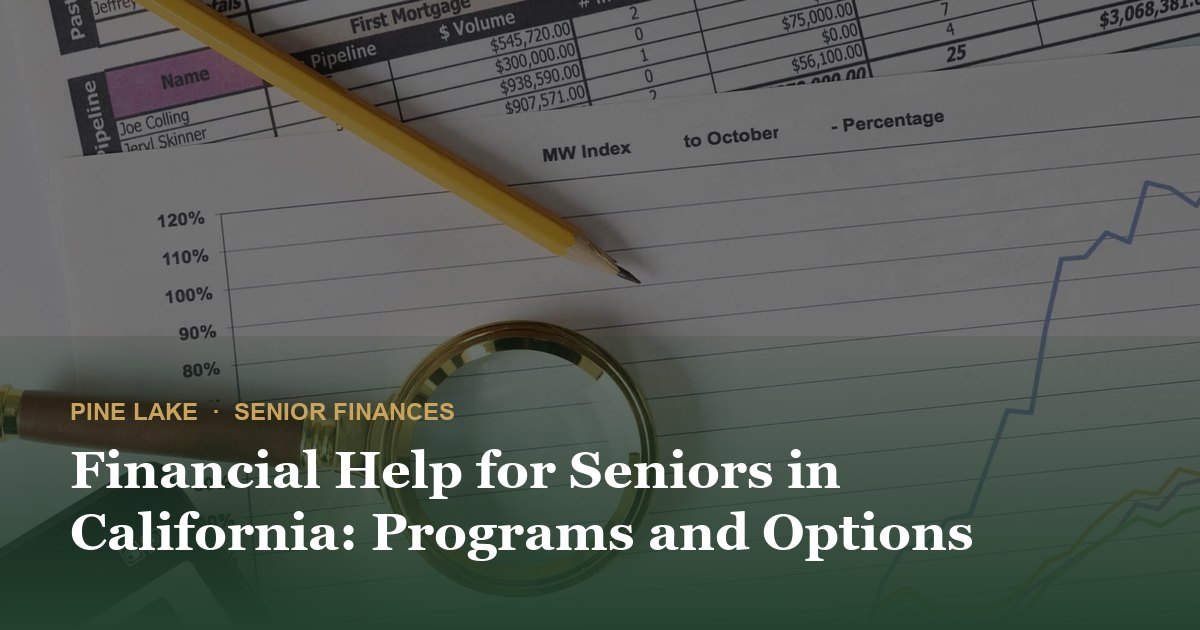 Financial Help for Seniors in California: Programs and Options