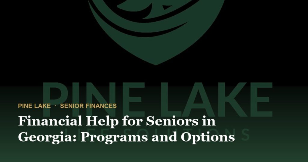 Financial Help for Seniors in Georgia: Programs and Options