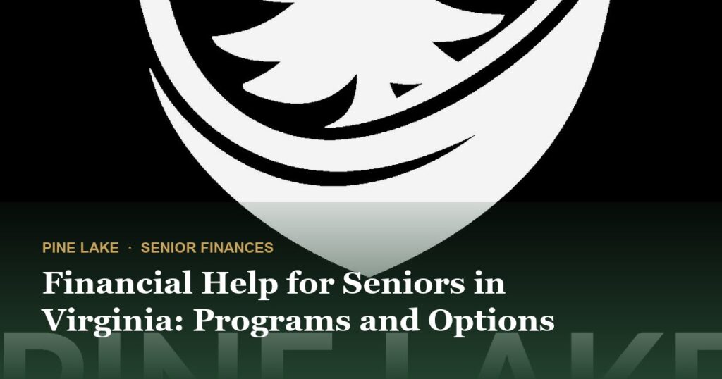 Financial Help for Seniors in Virginia: Programs and Options