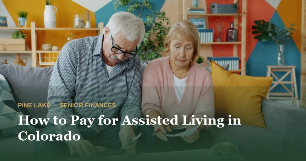 How to Pay for Assisted Living in Colorado