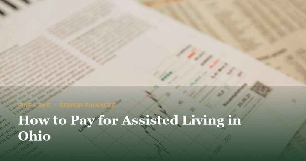 How to Pay for Assisted Living in Ohio