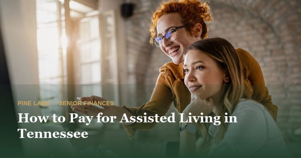 How to Pay for Assisted Living in Tennessee