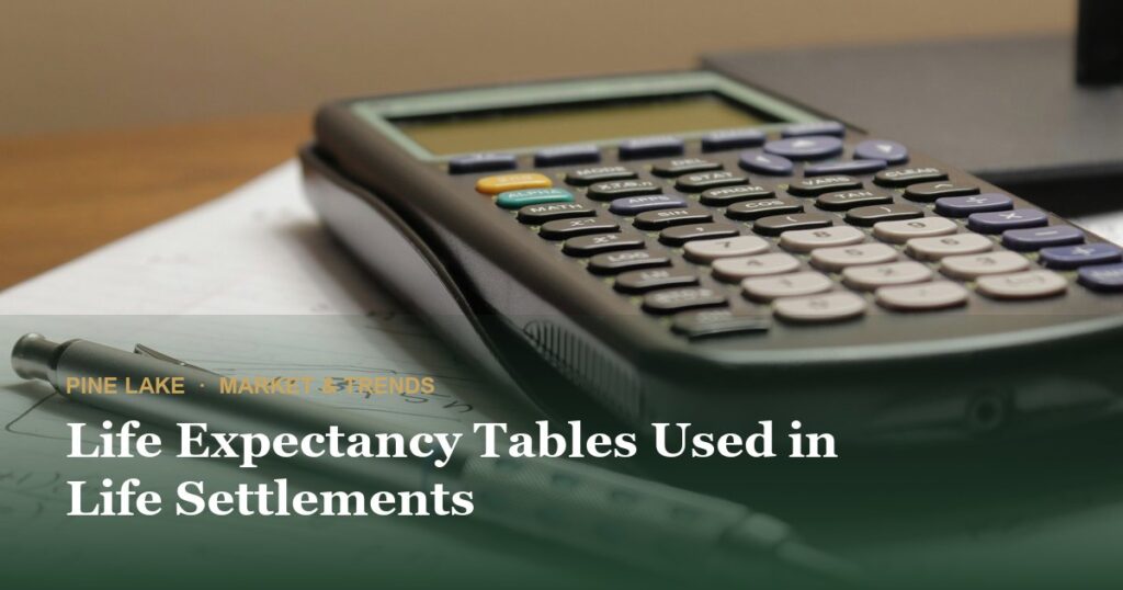 Life Expectancy Tables Used in Life Settlements