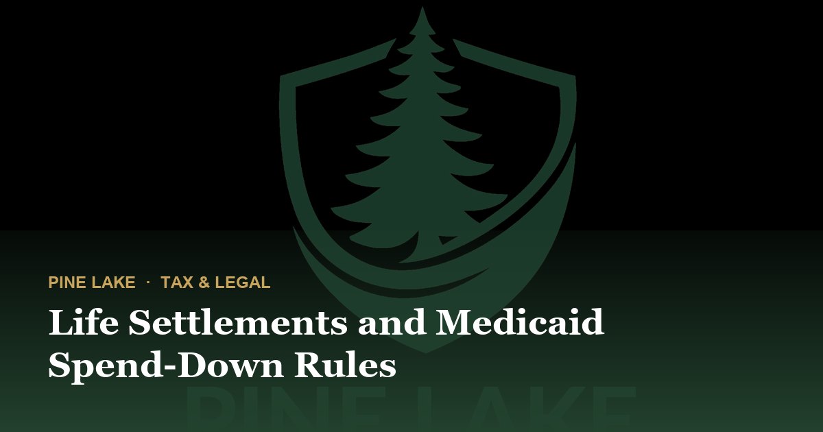 Life Settlements and Medicaid Spend-Down Rules