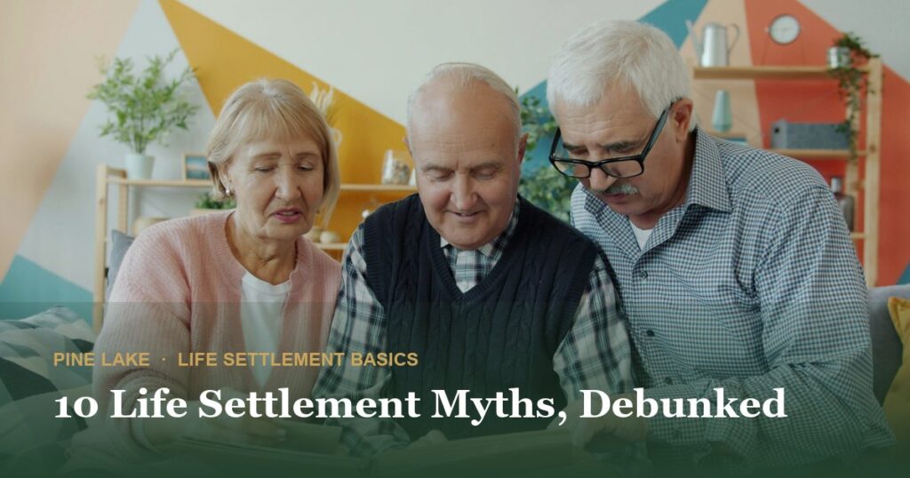 10 Life Settlement Myths, Debunked