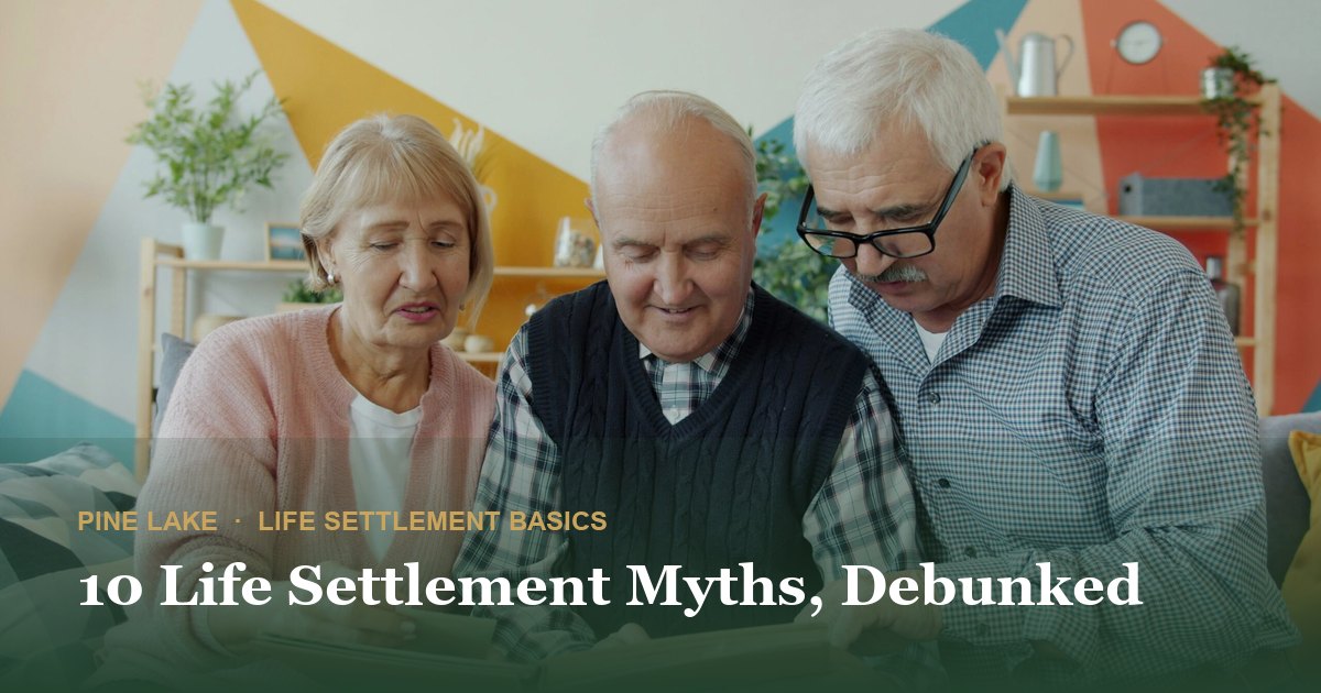 10 Life Settlement Myths, Debunked