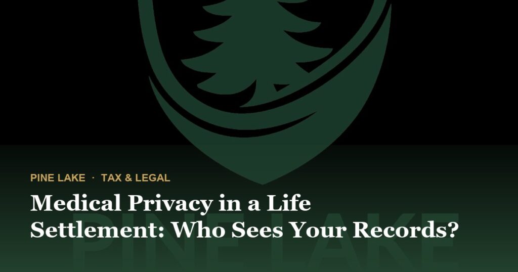 Medical Privacy in a Life Settlement: Who Sees Your Records?