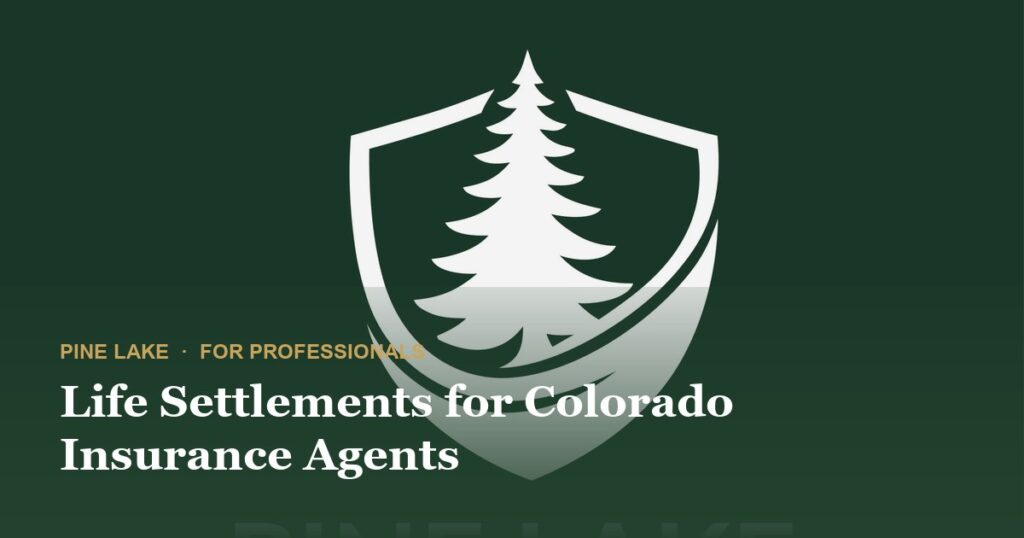 Life Settlements for Colorado Insurance Agents