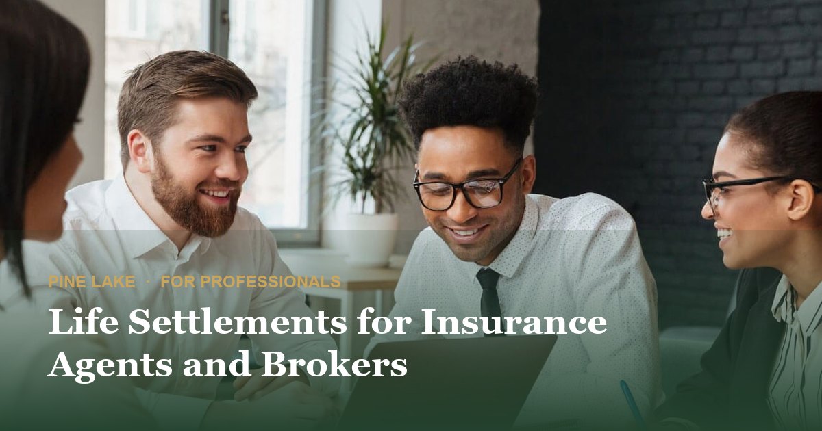 Life Settlements for Insurance Agents and Brokers