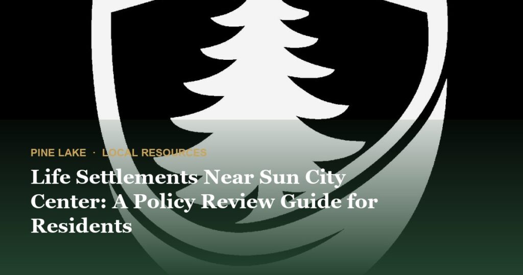 Life Settlements Near Sun City Center: A Policy Review Guide for Residents