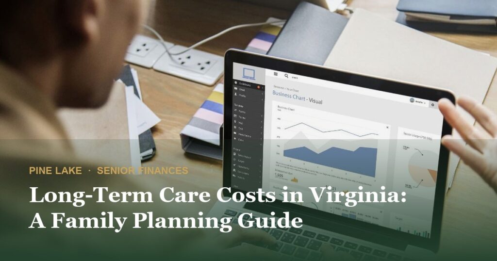 Long-Term Care Costs in Virginia: A Family Planning Guide
