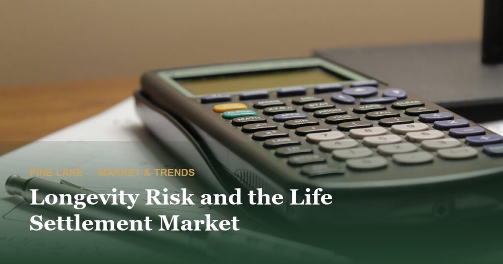 Longevity Risk and the Life Settlement Market
