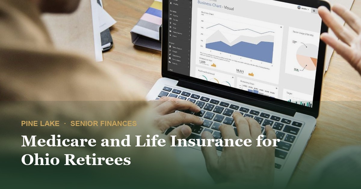 Medicare and Life Insurance for Ohio Retirees