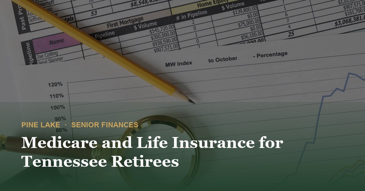 Medicare and Life Insurance for Tennessee Retirees