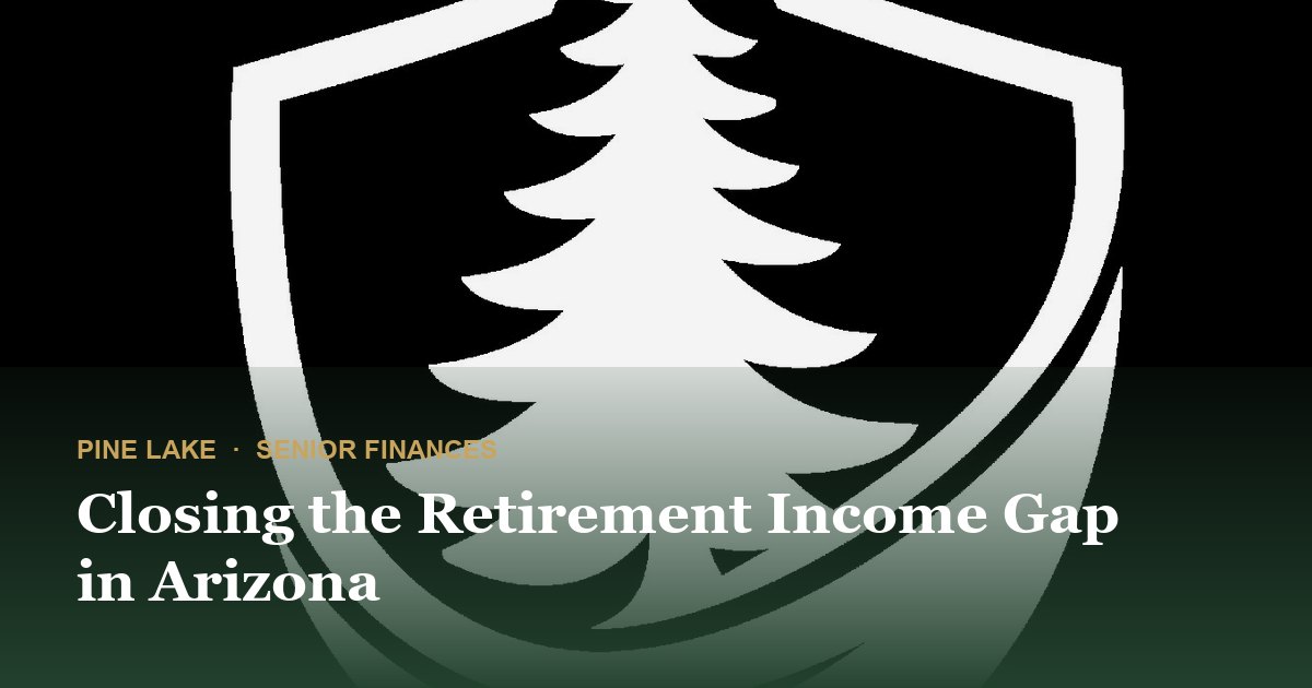 Closing the Retirement Income Gap in Arizona