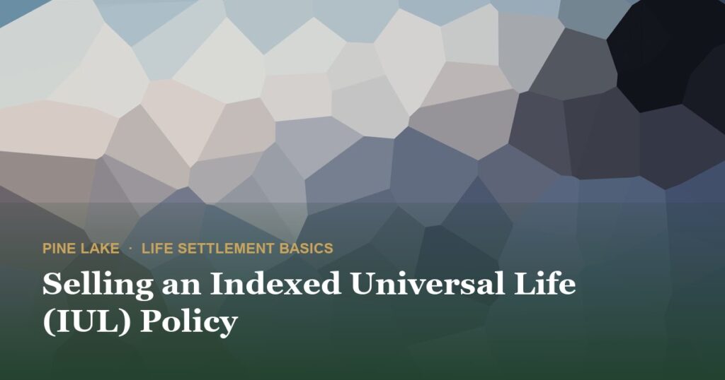 Selling an Indexed Universal Life (IUL) Policy