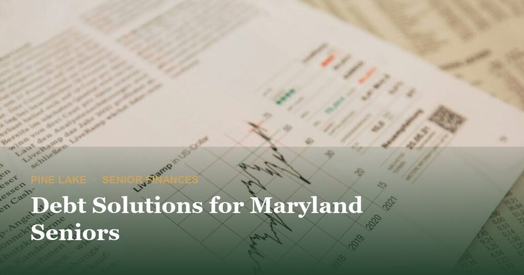 Debt Solutions for Maryland Seniors