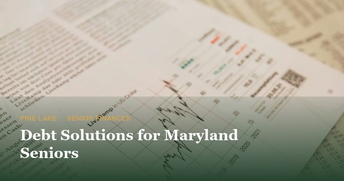 Debt Solutions for Maryland Seniors
