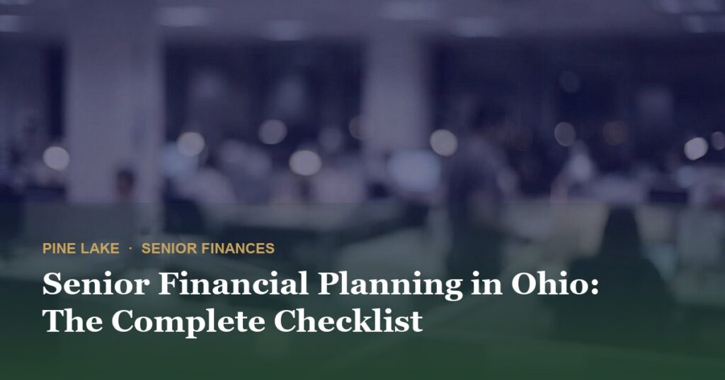 Senior Financial Planning in Ohio: The Complete Checklist