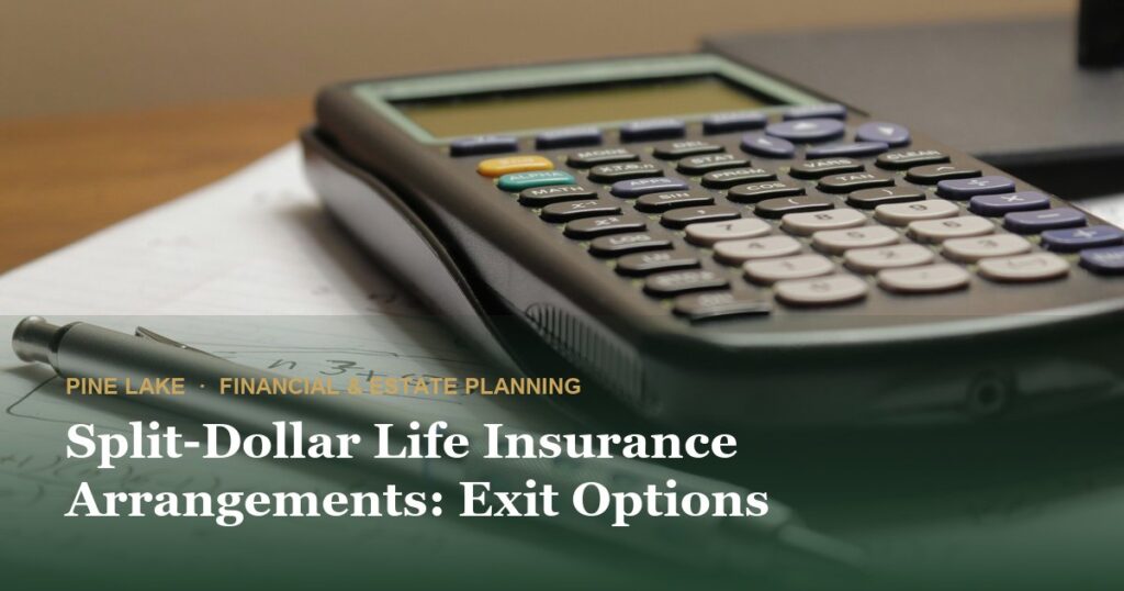 Split-Dollar Life Insurance Arrangements: Exit Options