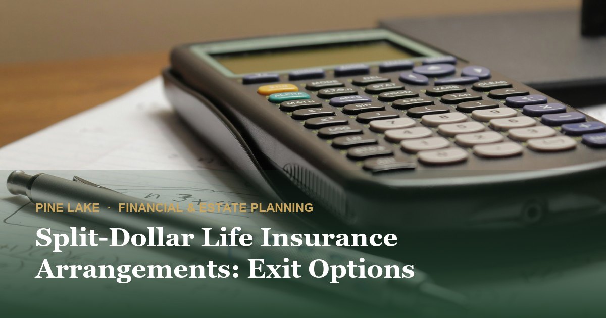 Split-Dollar Life Insurance Arrangements: Exit Options