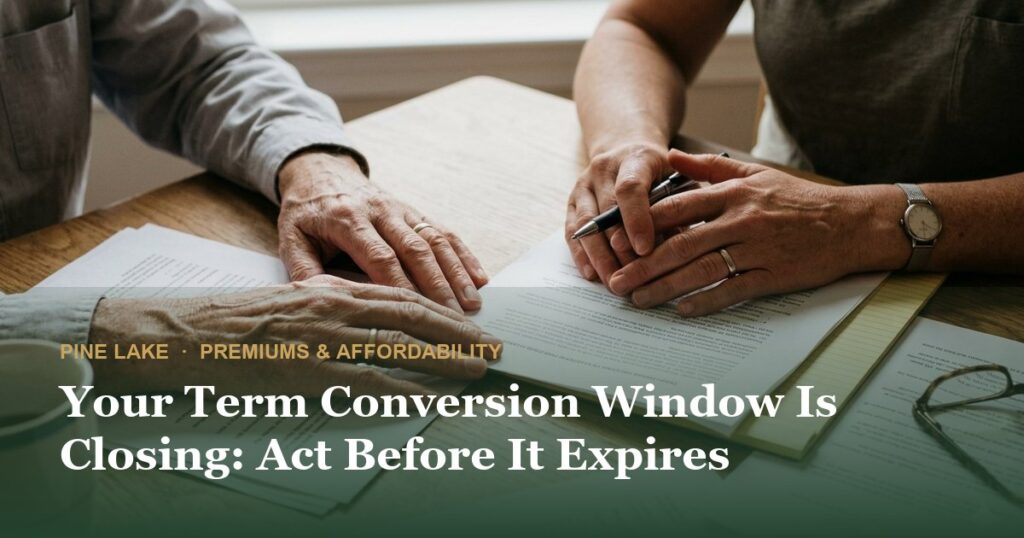 Your Term Conversion Window Is Closing: Act Before It Expires
