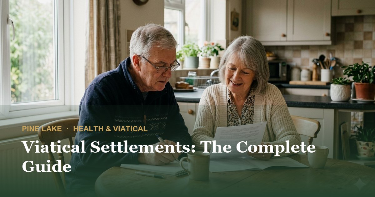 Viatical Settlements: The Complete Guide