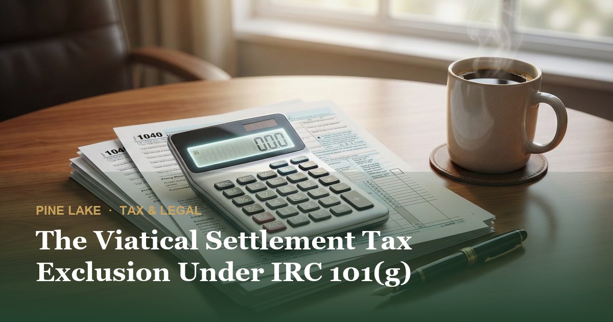 The Viatical Settlement Tax Exclusion Under IRC 101(g)